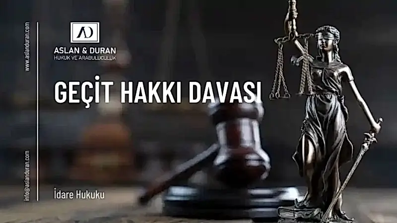 geçit hakkı davası