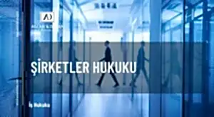 şirketler hukuku avukatı