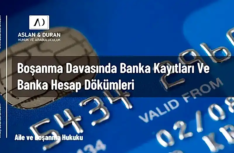 boşanma davasında banka hesapları