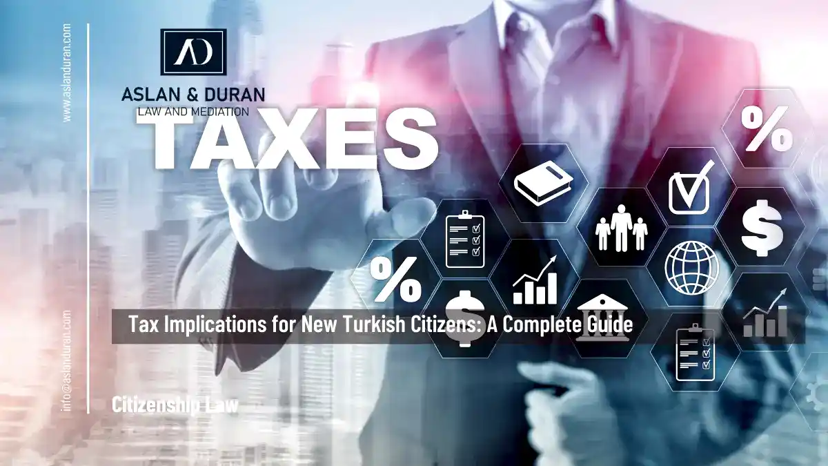 tax implications for new turkish citizens